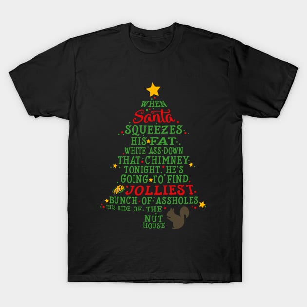 Jolliest Bunch of A-holes T-Shirt by stellablanch